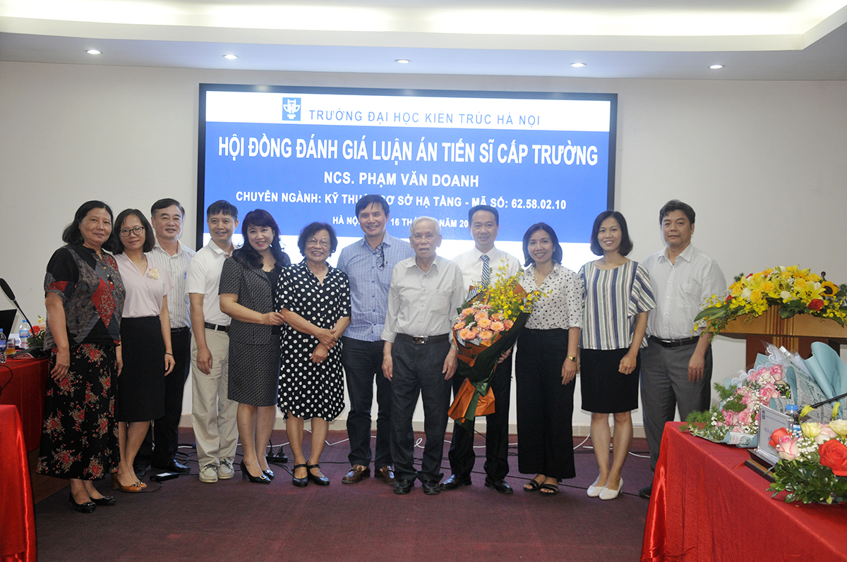 Nghiên cứu sinh Phạm Văn Doanh bảo vệ thành công luận án Tiến sĩ chuyên ngành Kỹ thuật Cơ sở Hạ tầng