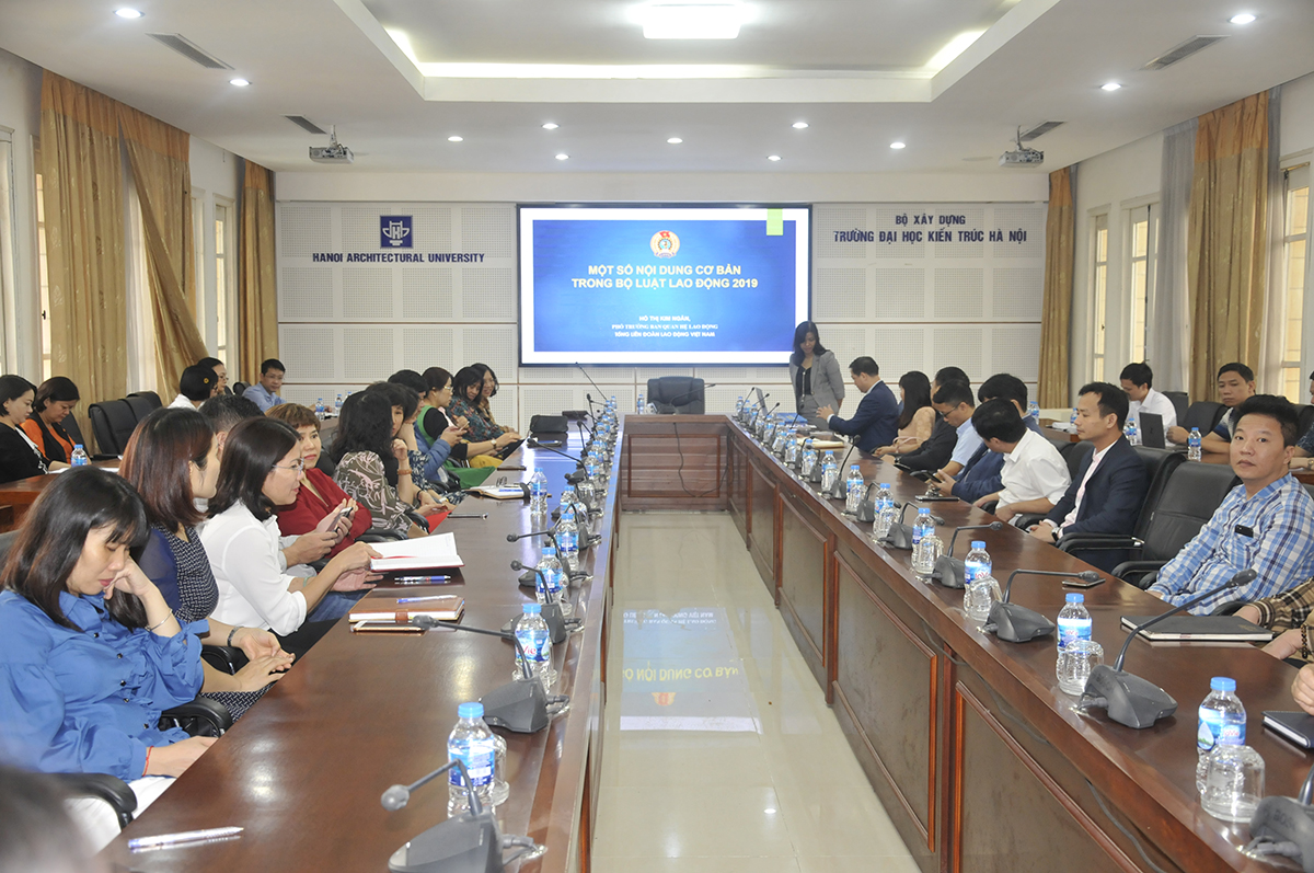 Tập huấn Bộ luật Lao động năm 2019 cho cán bộ Công đoàn Trường Đại học Kiến trúc Hà Nội