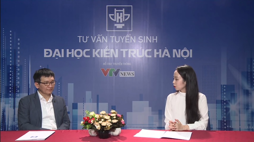 Giao lưu trực tuyến tuyển sinh Trường Đại học Kiến Trúc Hà Nội lĩnh vực Kiến Trúc, Quy hoạch