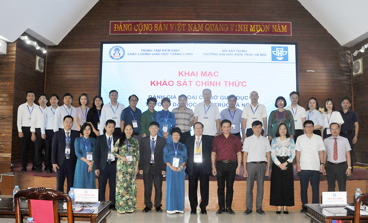 Khai mạc đợt khảo sát chính thức đánh giá ngoài Trường Đại học Kiến trúc Hà Nội