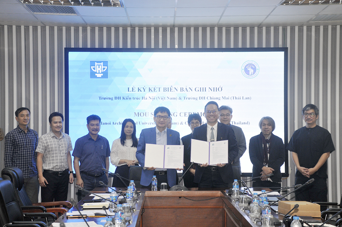 Trường Đại học Kiến trúc Hà Nội ký kết thỏa thuận hợp tác với Đại học Chiang Mai Thái Lan