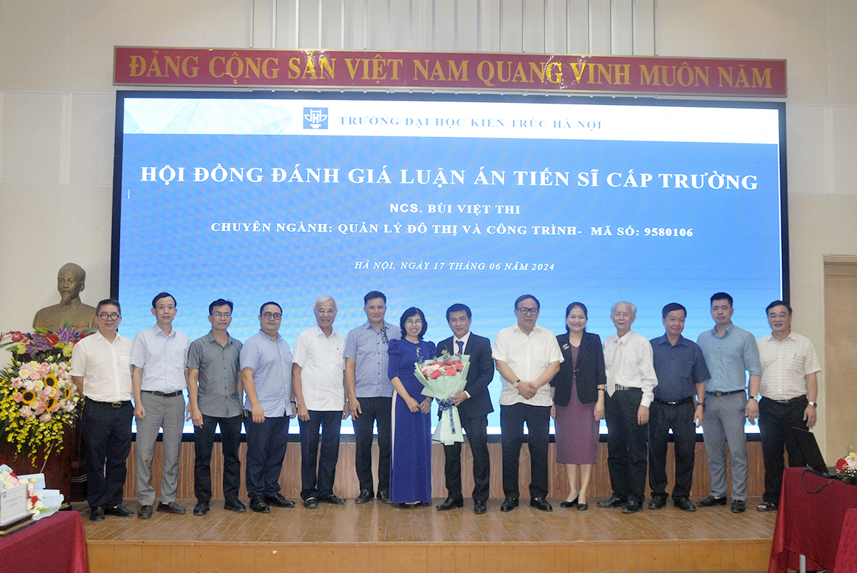 Nghiên cứu sinh Bùi Việt Thi bảo vệ thành công luận án Tiến sĩ chuyên ngành Quản lý đô thị và Công trình