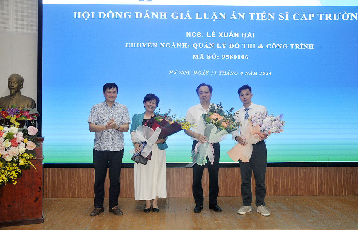 Nghiên cứu sinh Lê Xuân Hải bảo vệ thành công luận án Tiến sĩ chuyên ngành Quản lý đô thị và công trình