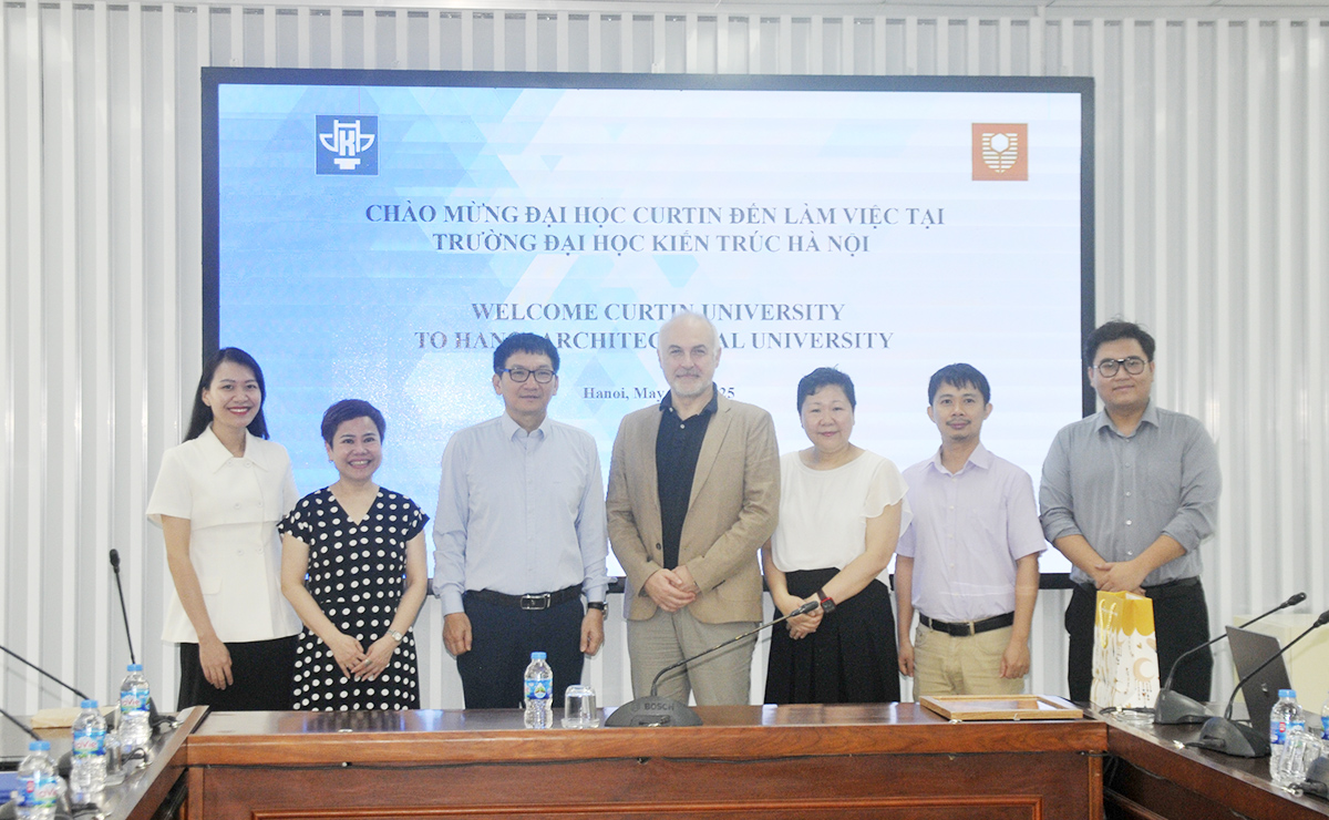 Trường Đại học Kiến trúc Hà Nội xúc tiến hợp tác trao đổi giao lưu sinh viên với  với Đại học Curtin Australia