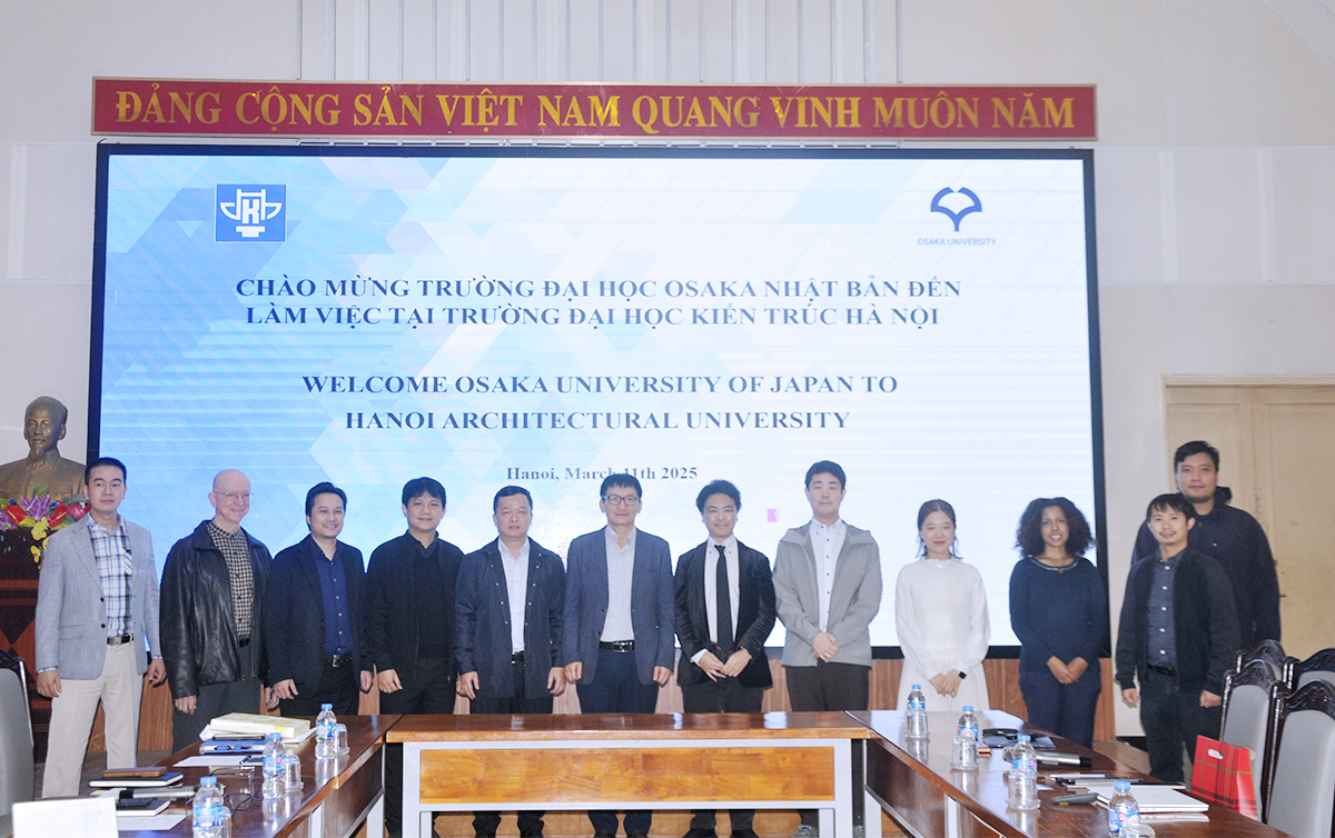 Trường Đại học Kiến trúc Hà Nội đón tiếp và làm việc với Trường Đại học Osaka Nhật Bản