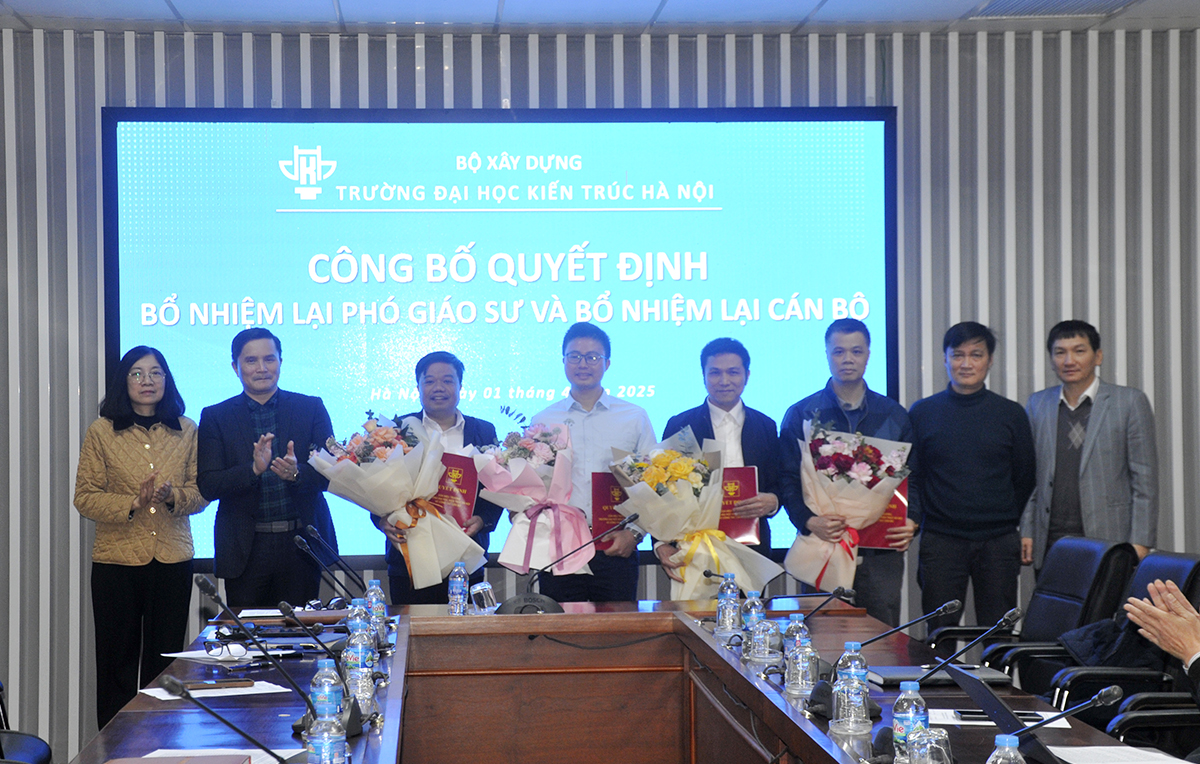 Trường Đại học Kiến trúc Hà Nội công bố và trao quyết định bổ nhiệm lại lãnh đạo quản lý đơn vị