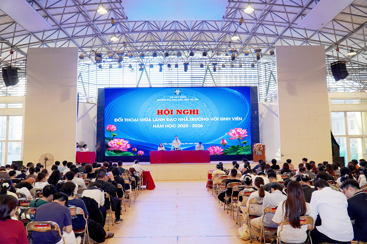 Hội nghị đối thoại giữa Lãnh đạo Trường Đại học Kiến trúc Hà Nội và sinh viên năm học 2025 - 2026