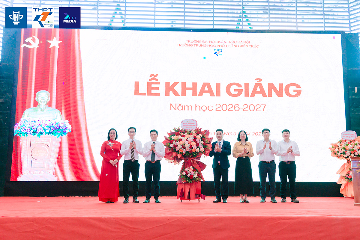 Trường Trung học phổ thông Kiến trúc hòa chung nhịp đập toàn quốc trong Lễ khai giảng đầu tiên, năm học 2026-2027